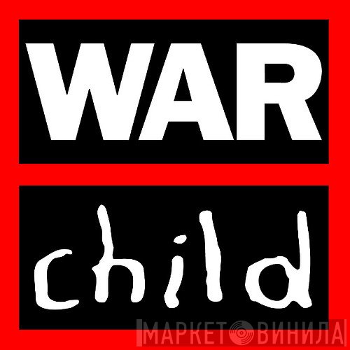 War Child - Винил CD и Кассеты лейбла War Child на сайте МаркетВинила