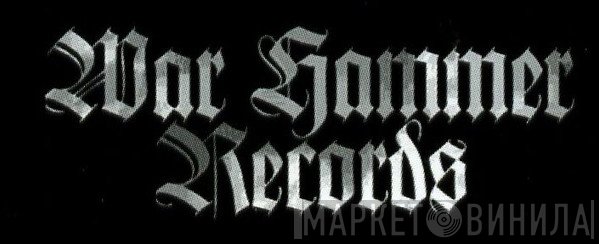 War Hammer Records - Винил CD и Кассеты лейбла War Hammer Records на сайте МаркетВинила