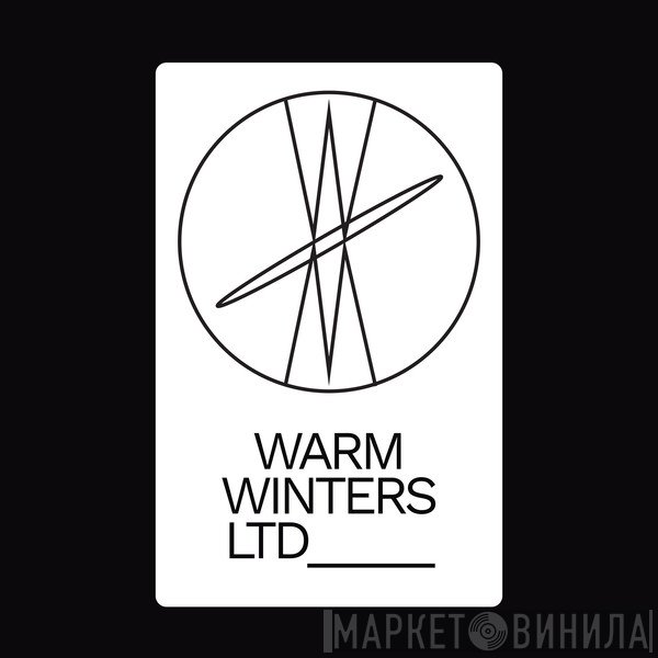 Warm Winters Ltd. - Винил CD и Кассеты лейбла Warm Winters Ltd. на сайте МаркетВинила