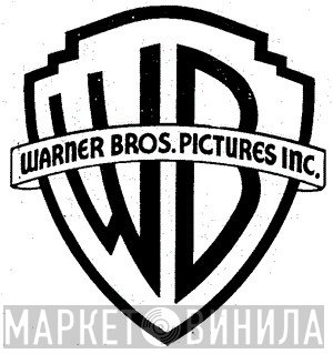 Warner Bros. Pictures, Inc. - Винил CD и Кассеты лейбла Warner Bros. Pictures, Inc. на сайте МаркетВинила