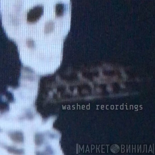 Washed Recordings - Винил CD и Кассеты лейбла Washed Recordings на сайте МаркетВинила