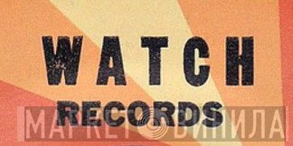 Watch Records - Винил CD и Кассеты лейбла Watch Records на сайте МаркетВинила
