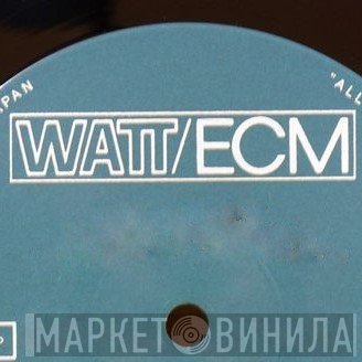 Watt/ECM - Винил CD и Кассеты лейбла Watt/ECM на сайте МаркетВинила