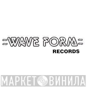 Wave Form Records - Винил CD и Кассеты лейбла Wave Form Records на сайте МаркетВинила