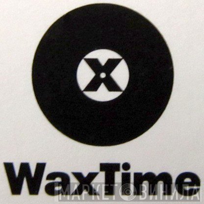 WaxTimeRecords - Винил CD и Кассеты лейбла WaxTimeRecords на сайте МаркетВинила