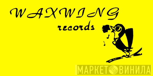 Waxwing Records - Винил CD и Кассеты лейбла Waxwing Records на сайте МаркетВинила