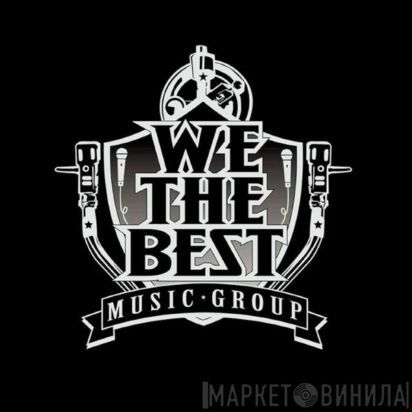 We The Best Music Group - Винил CD и Кассеты лейбла We The Best Music Group на сайте МаркетВинила
