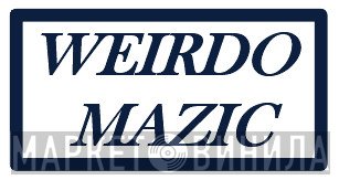 Weirdo Mazic - Винил CD и Кассеты лейбла Weirdo Mazic на сайте МаркетВинила