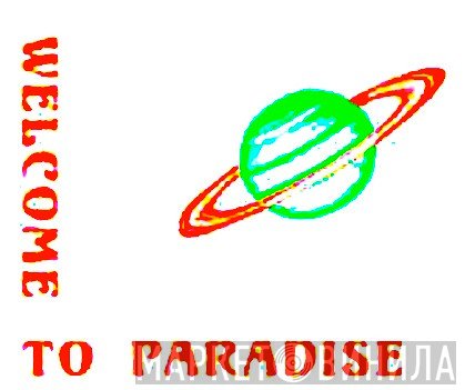 Welcome To Paradise - Винил CD и Кассеты лейбла Welcome To Paradise на сайте МаркетВинила