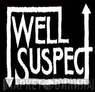 Well Suspect Records - Винил CD и Кассеты лейбла Well Suspect Records на сайте МаркетВинила