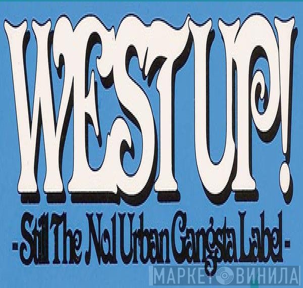 West Up - Винил CD и Кассеты лейбла West Up на сайте МаркетВинила