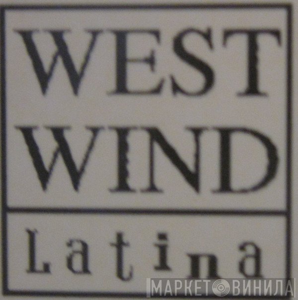 West Wind Latina - Винил CD и Кассеты лейбла West Wind Latina на сайте МаркетВинила