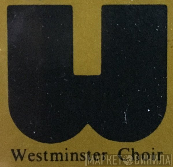 Westminster Choir - Винил CD и Кассеты лейбла Westminster Choir на сайте МаркетВинила