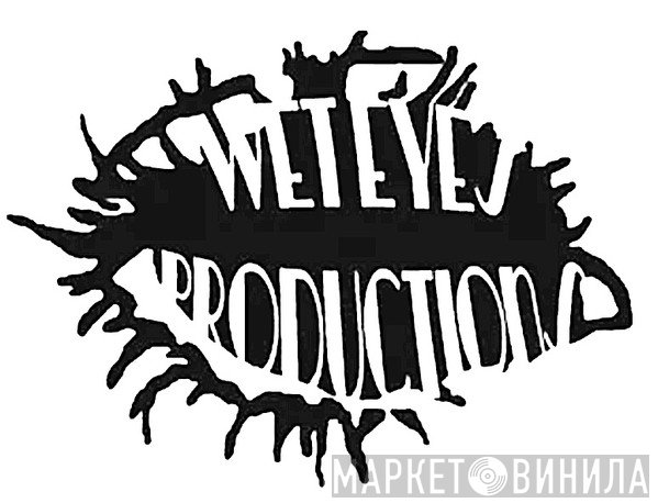 Wet Eyes Productions - Винил CD и Кассеты лейбла Wet Eyes Productions на сайте МаркетВинила