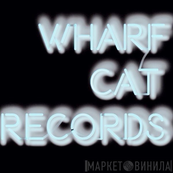 Wharf Cat Records - Винил CD и Кассеты лейбла Wharf Cat Records на сайте МаркетВинила