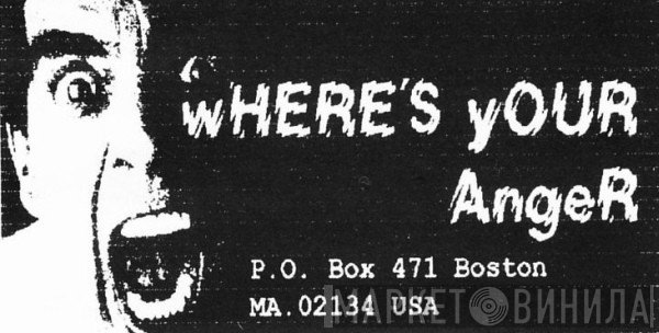 Where's Your Anger - Винил CD и Кассеты лейбла Where's Your Anger на сайте МаркетВинила