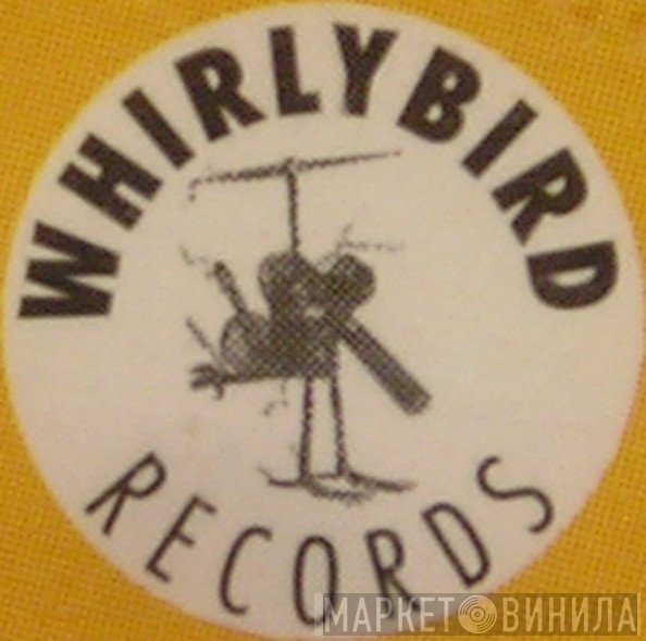 Whirlybird Records - Винил CD и Кассеты лейбла Whirlybird Records на сайте МаркетВинила