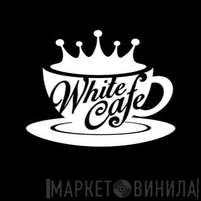 White Cafe - Винил CD и Кассеты лейбла White Cafe на сайте МаркетВинила