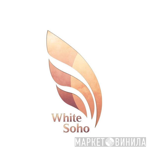 White Soho - Винил CD и Кассеты лейбла White Soho на сайте МаркетВинила