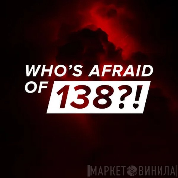 Who's Afraid Of 138?! - Винил CD и Кассеты лейбла Who's Afraid Of 138?! на сайте МаркетВинила