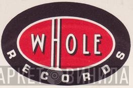 Whole Records - Винил CD и Кассеты лейбла Whole Records на сайте МаркетВинила