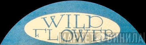 Wild Flower - Винил CD и Кассеты лейбла Wild Flower на сайте МаркетВинила
