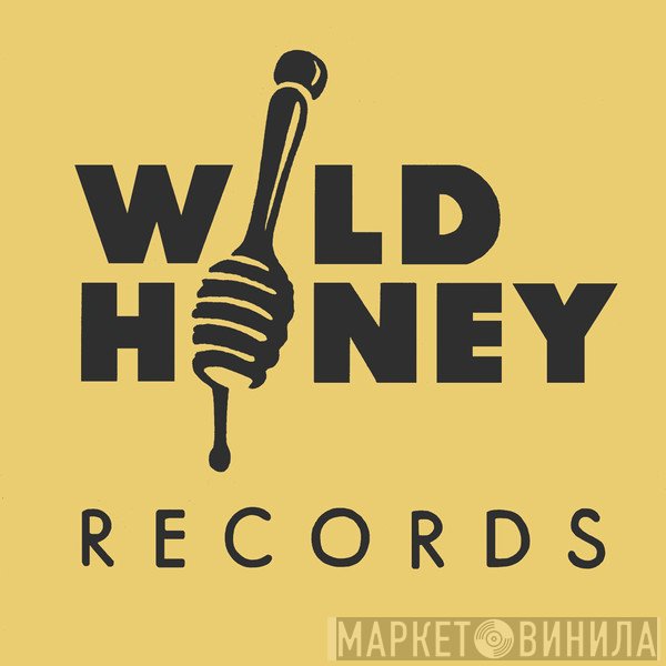 Wild Honey Records - Винил CD и Кассеты лейбла Wild Honey Records на сайте МаркетВинила