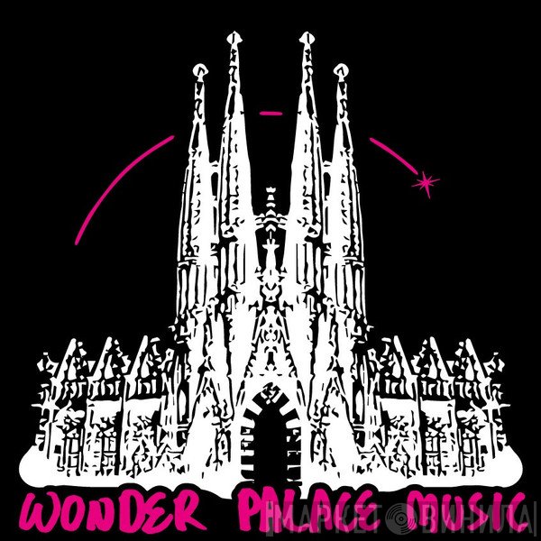 Wonder Palace Music - Винил CD и Кассеты лейбла Wonder Palace Music на сайте МаркетВинила