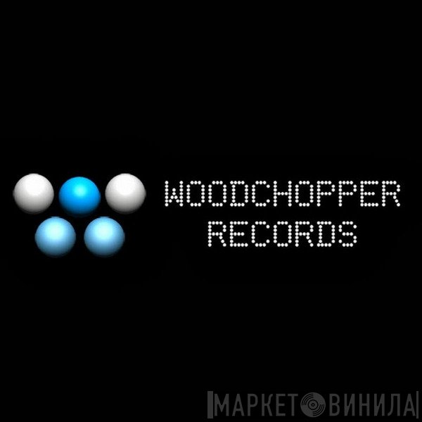 Woodchopper Records - Винил CD и Кассеты лейбла Woodchopper Records на сайте МаркетВинила