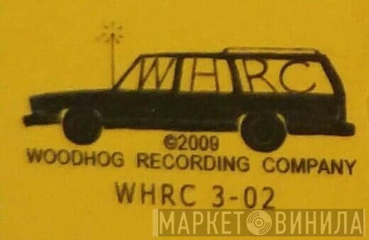 Woodhog Recording Company - Винил CD и Кассеты лейбла Woodhog Recording Company на сайте МаркетВинила