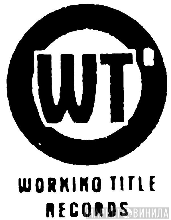 Working Title Records - Винил CD и Кассеты лейбла Working Title Records на сайте МаркетВинила