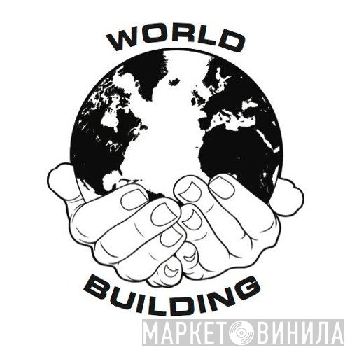 World Building - Винил CD и Кассеты лейбла World Building на сайте МаркетВинила