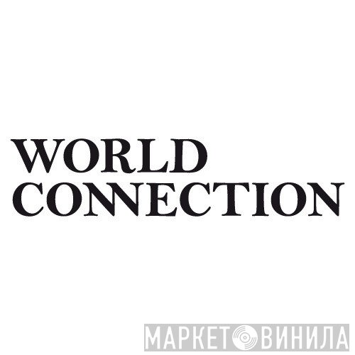 World Connection - Винил CD и Кассеты лейбла World Connection на сайте МаркетВинила