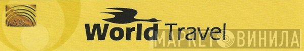 World Travel - Винил CD и Кассеты лейбла World Travel на сайте МаркетВинила