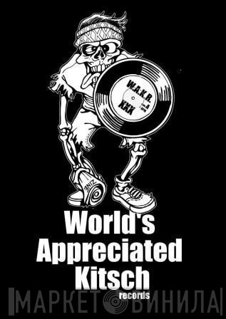 World's Appreciated Kitsch - Винил CD и Кассеты лейбла World's Appreciated Kitsch на сайте МаркетВинила
