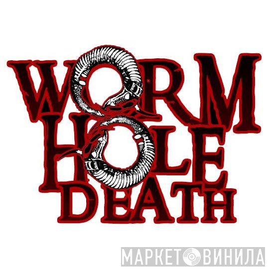 WormHoleDeath - Винил CD и Кассеты лейбла WormHoleDeath на сайте МаркетВинила