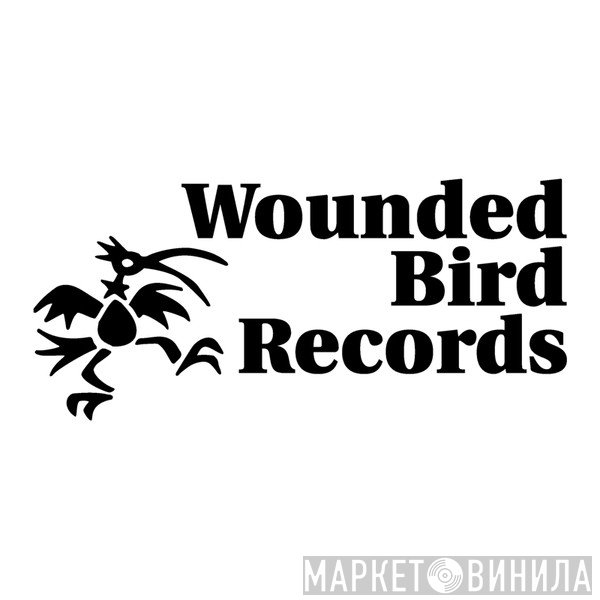 Wounded Bird Records - Винил CD и Кассеты лейбла Wounded Bird Records на сайте МаркетВинила