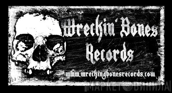 Wreckin' Bones Records - Винил CD и Кассеты лейбла Wreckin' Bones Records на сайте МаркетВинила