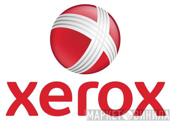 Xerox - Винил CD и Кассеты лейбла Xerox на сайте МаркетВинила
