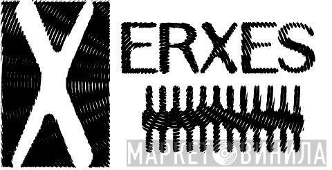 Xerxes - Винил CD и Кассеты лейбла Xerxes на сайте МаркетВинила