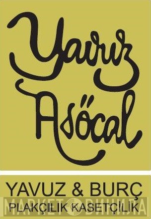 Yavuz & Burç Plakçılık Kasetçilik - Винил CD и Кассеты лейбла Yavuz & Burç Plakçılık Kasetçilik на сайте МаркетВинила