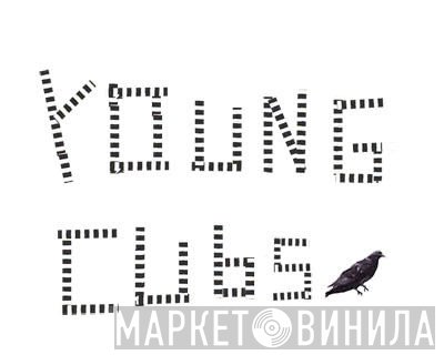 Young Cubs - Винил CD и Кассеты лейбла Young Cubs на сайте МаркетВинила