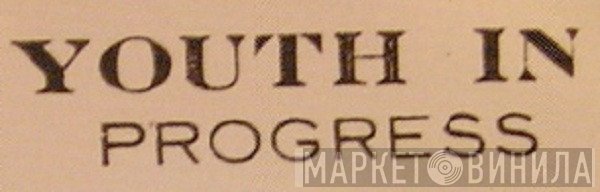 Youth In Progress - Винил CD и Кассеты лейбла Youth In Progress на сайте МаркетВинила