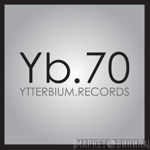 Ytterbium - Винил CD и Кассеты лейбла Ytterbium на сайте МаркетВинила