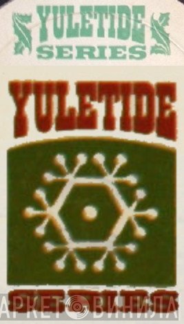 Yuletide Series - Винил CD и Кассеты лейбла Yuletide Series на сайте МаркетВинила
