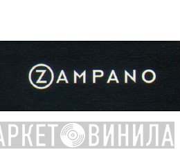 Zampano - Винил CD и Кассеты лейбла Zampano на сайте МаркетВинила