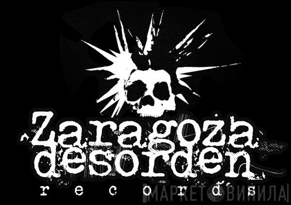 Zaragoza desorden records - Винил CD и Кассеты лейбла Zaragoza desorden records на сайте МаркетВинила