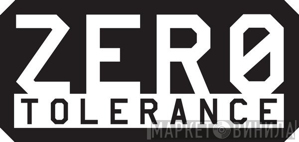Zero Tolerance - Винил CD и Кассеты лейбла Zero Tolerance на сайте МаркетВинила