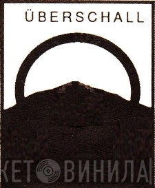 Überschall Records - Винил CD и Кассеты лейбла Überschall Records на сайте МаркетВинила