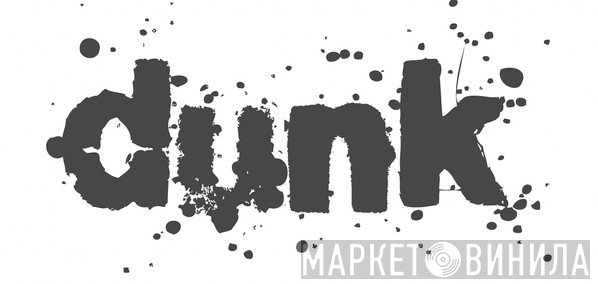 dunk!pressing - Винил CD и Кассеты лейбла dunk!pressing на сайте МаркетВинила